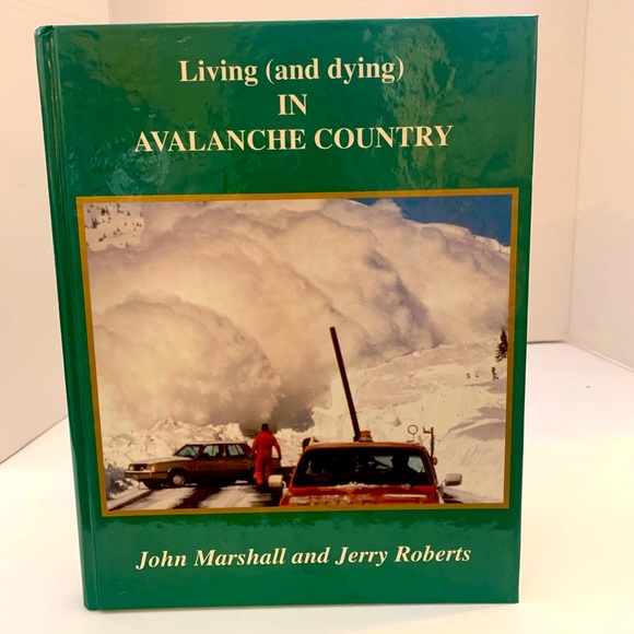 Living (and Dying) in Avalanche Country |Hardcover